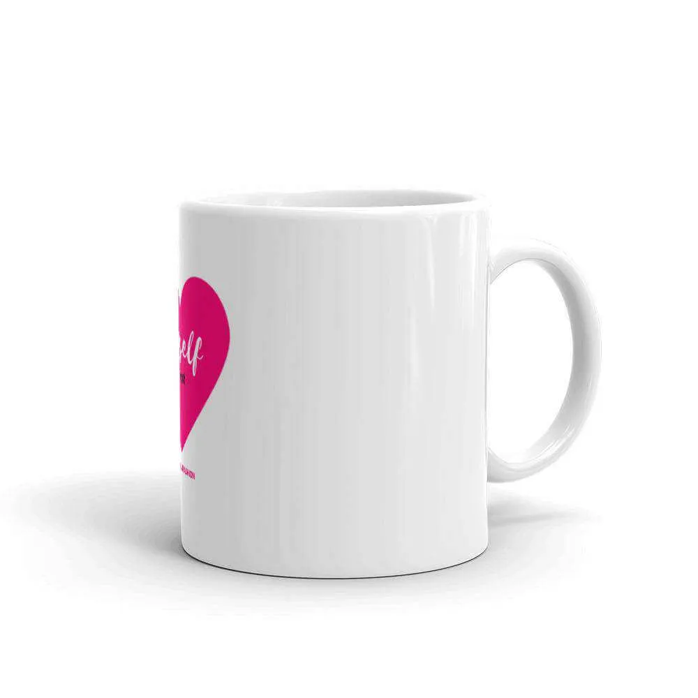 Love Myself First - Pink Heart - Mug