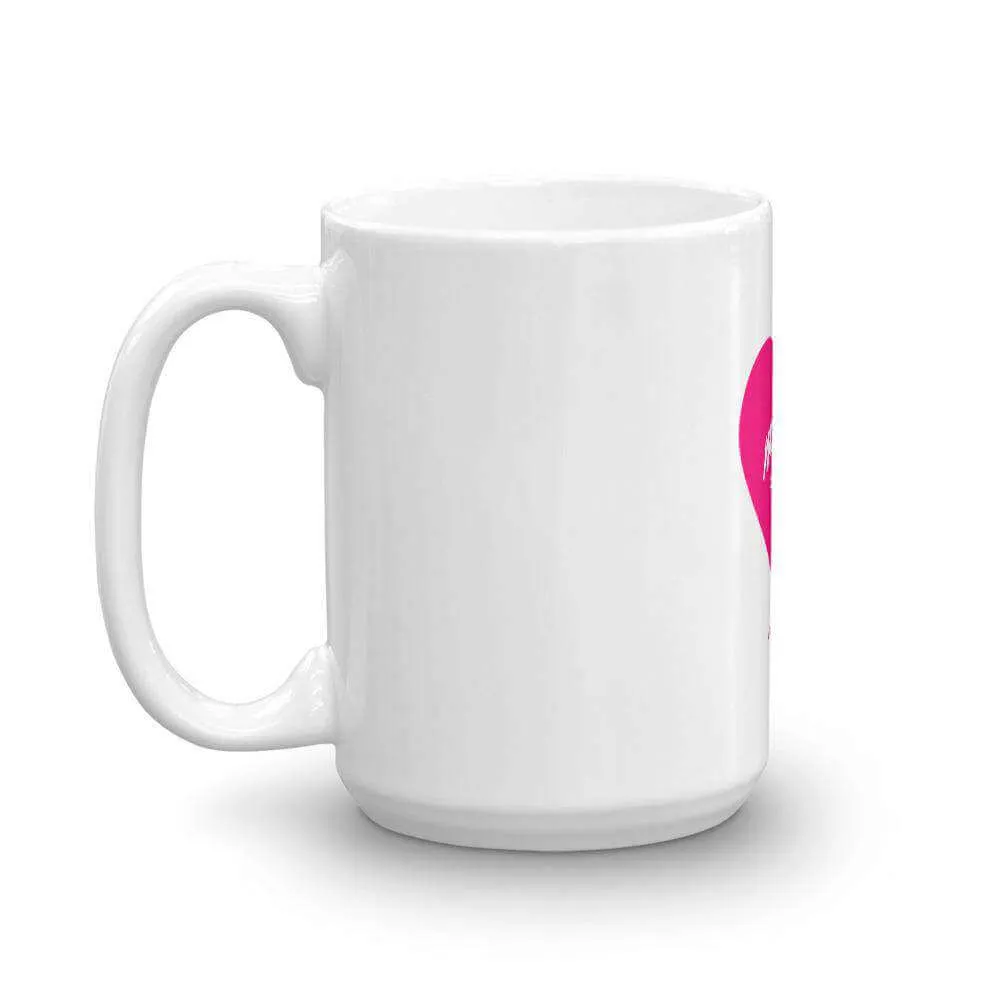 Love Myself First - Pink Heart - Mug