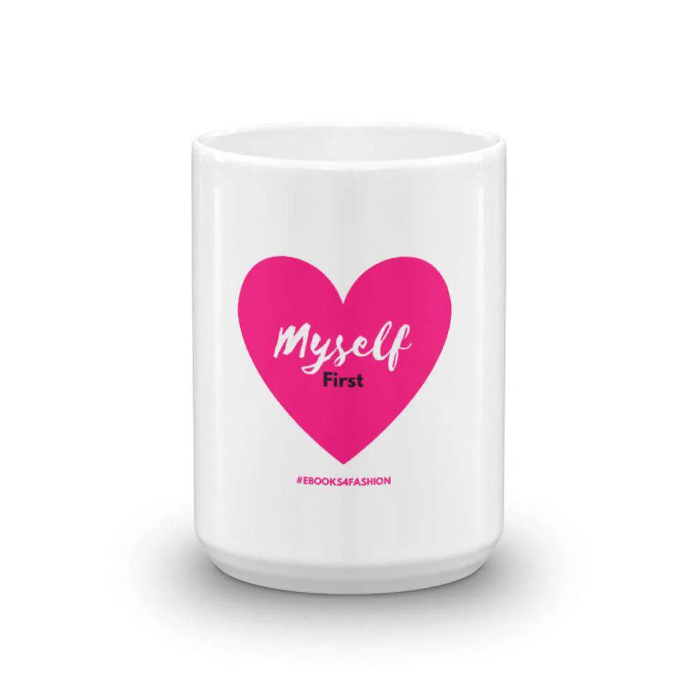 Love Myself First - Pink Heart - Mug