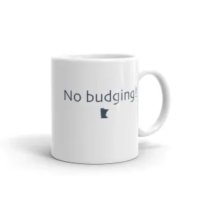 No Budging Coffee Mug